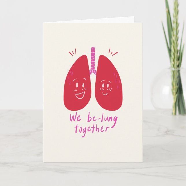 Valentine`s Day We be-lung together card (Front)