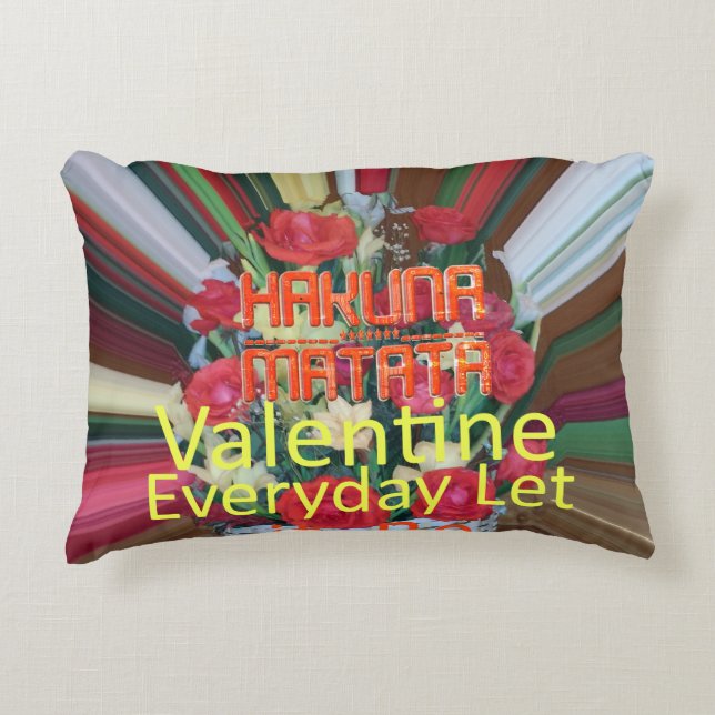 Valentine sentiments Floral all the time Accent Pillow (Front)