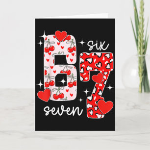 Valentine Six Seven Funny 67 Meme Gen Alpha Slang  Card