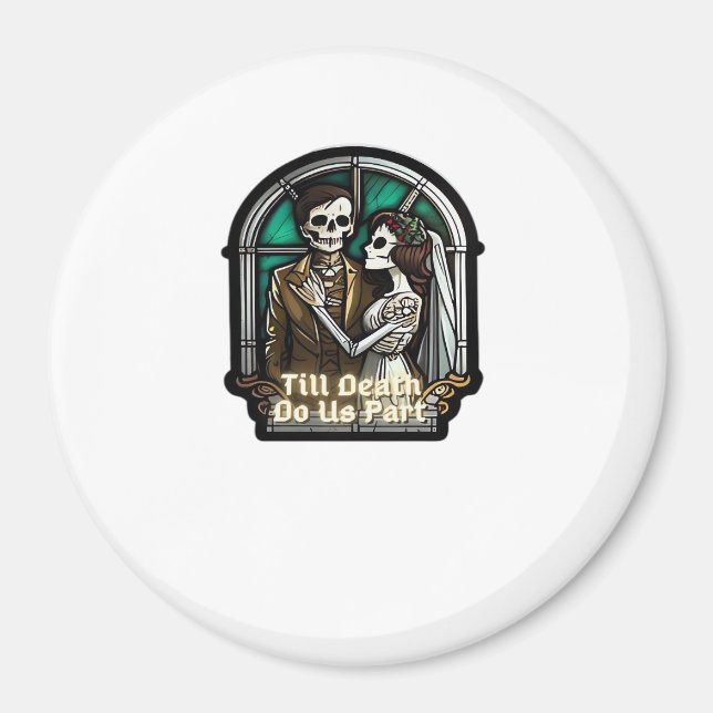 Valentine Till Death Do Us Part Romantic Style Magnet (Front)