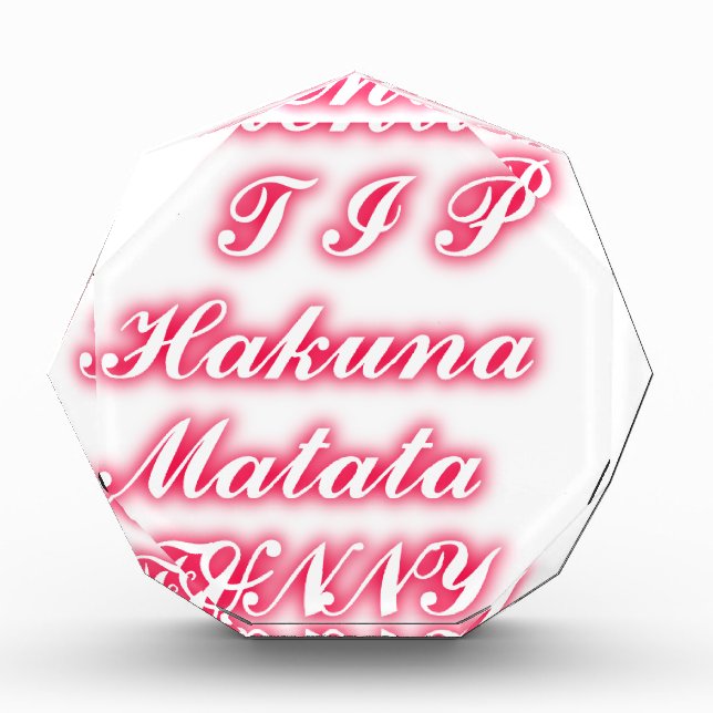 Valentine Tip: Hakuna Matata Funny Text Art Print Award (Front)