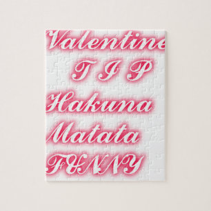 Valentine Tip: Hakuna Matata Funny Text Art Print Jigsaw Puzzle