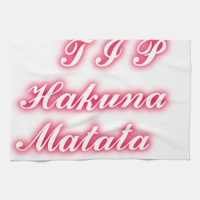 Valentine Tip: Hakuna Matata Funny Text Art Print Kitchen Towel (Horizontal)