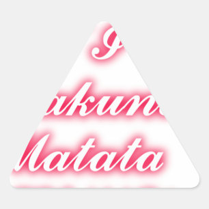 Valentine Tip: Hakuna Matata Funny Text Art Print Triangle Sticker