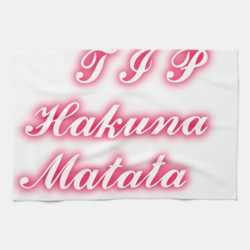 Valentine tip hakunamatata funny romantic colors kitchen towel
