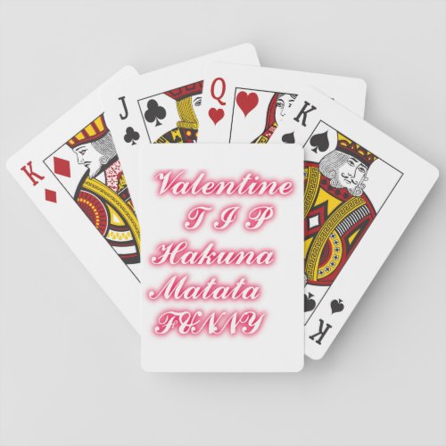 Valentine tip hakunamatata funny romantic colors poker cards