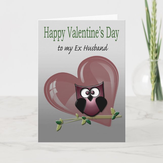 Valentine to  my ex husband greeting card (Front)