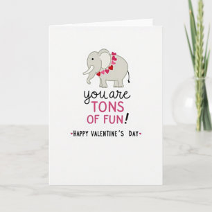 Valentine Tons Of Fun Elephant Card