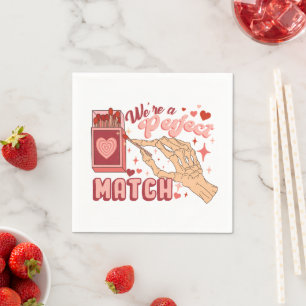Valentine We Are A Perfect Match Heart Napkins