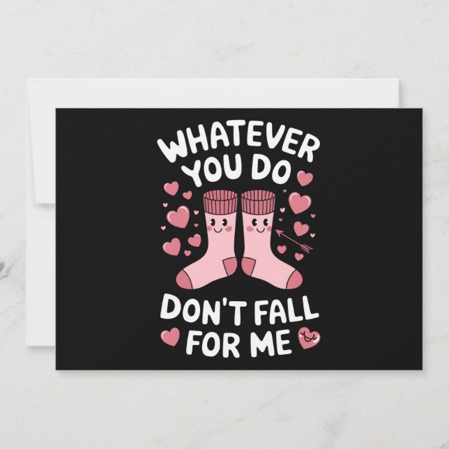 Valentine Whatever You Do Don't Fall For Me RN PCT Invitation (Front)