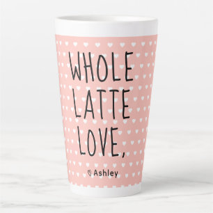 Valentine Whole Latte Love Black Script Pink Mug