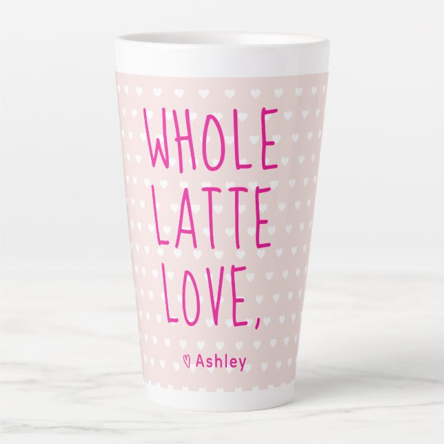 Valentine Whole Latte Love Hot Pink Script  Latte Mug (Front)
