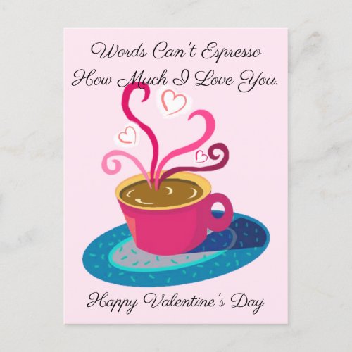 Valentine words cant Espresso how much I love you Postcard