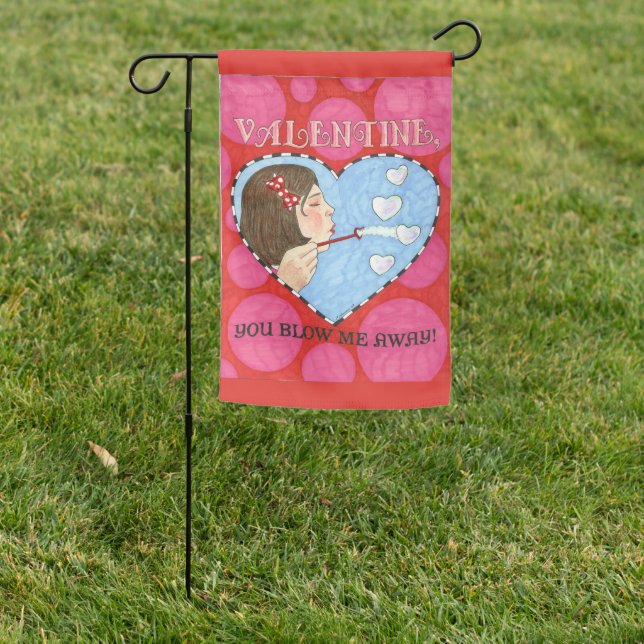 Valentine You Blow Me Away Garden Flag (In SItu)