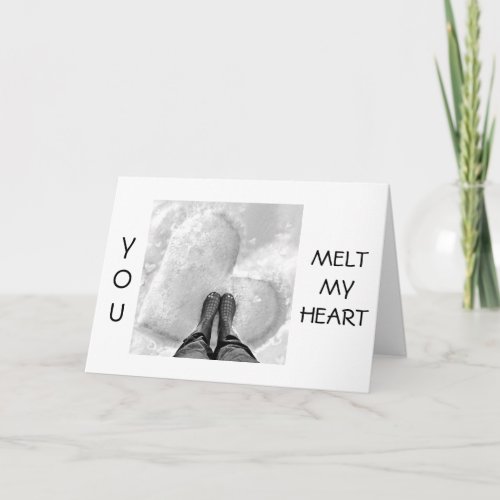 VALENTINE_YOU MELT MY HEART IN EVERY SEASON HOLIDAY CARD