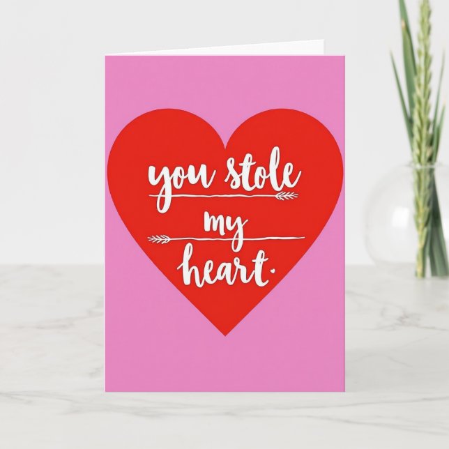 Valentine You Stole My Heart Card (Front)