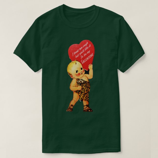 VALENTINEI treat em Rough T-Shirt (Design Front)