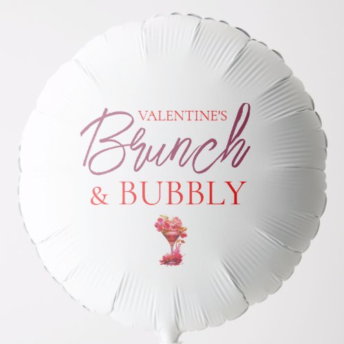 Valentines Brunch and Bubbly Balloon