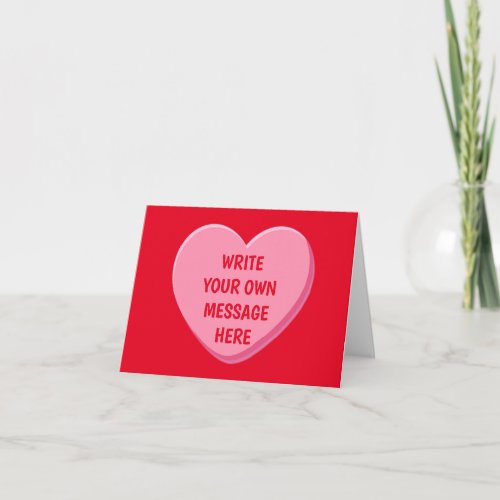 VALENTINES CANDY HEART CUSTOMIZABLE PHRASE  CARD