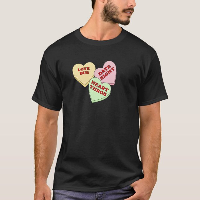 Valentines Candy Hearts  T-Shirt (Front)