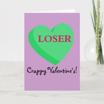 Valentines Cards and GIfts are for Losers card