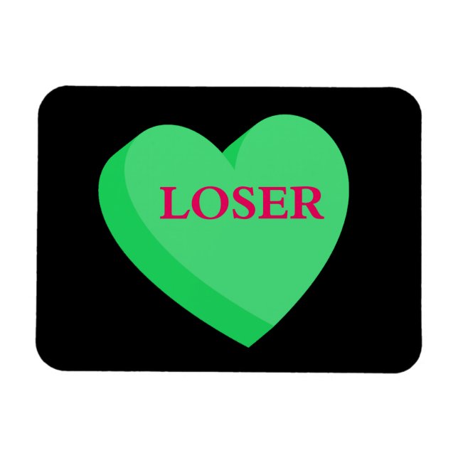 Valentines Cards and GIfts are for Losers Magnet (Horizontal)