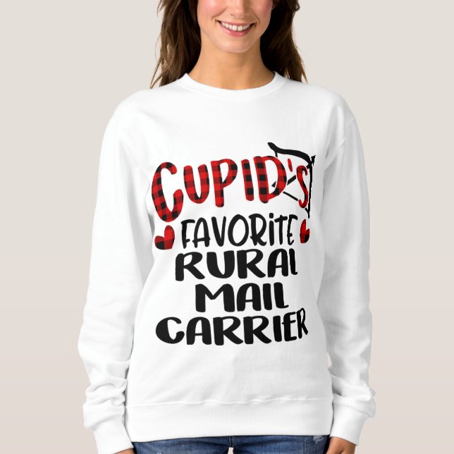 Valentines Cupid Favorite Rural Mail Carrier Buffa Sweatshirt (Front)