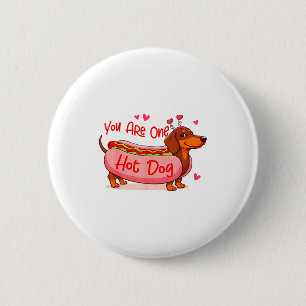 Valentines Dachshund Lover Wiener Mom Youre One Ho Button