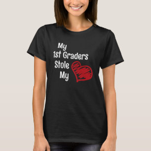 Valentines Day 1st Grade Teacher  For Teachers in  T-Shirt