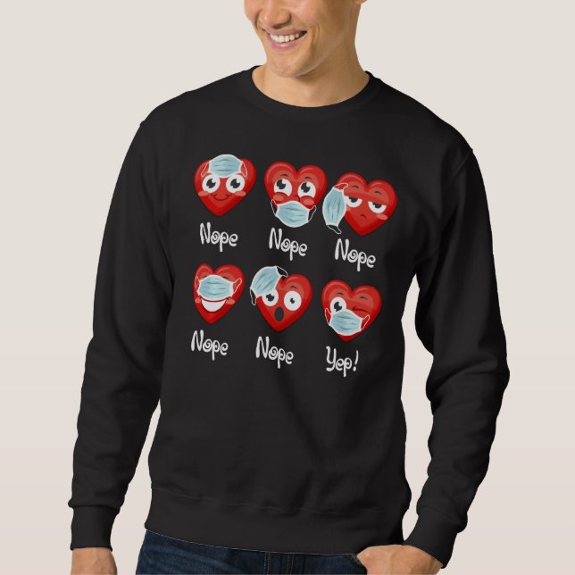 Valentines Day 2021 Funny He Wearing Mask Wrong Bo Sweatshirt (Front)