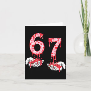 Valentines Day 67 Meme Six Seven 6 7 Valentine Hea Card