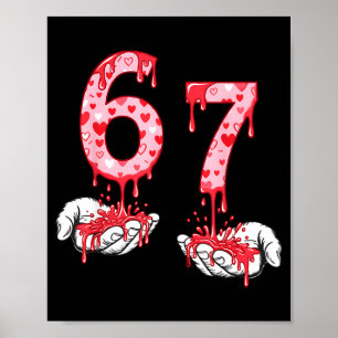 Valentines Day 67 Meme Six Seven 6 7 Valentine Hea Poster