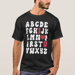 Valentines Day Alphabet Abc Love You Teacher Kids  T-Shirt