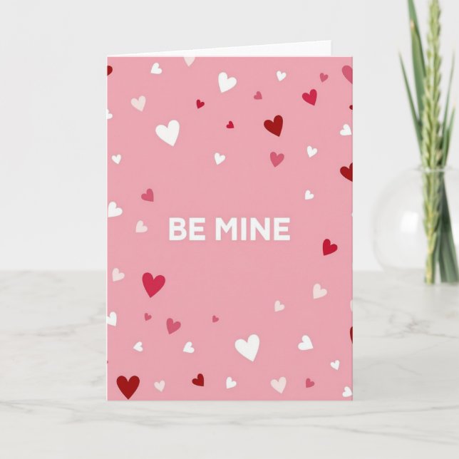 Valentines Day Be Mine Love Card (Front)