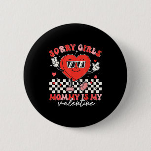 Valentines Day Boys Kids Sorry Girls Mommy Is My V Button