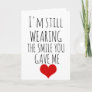 valentines day card I'm still wearing the smile