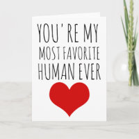 valentines day card you're my most favorite human