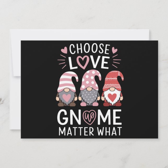 Valentines Day Choose Love Gnome Matter What  Invitation (Front)
