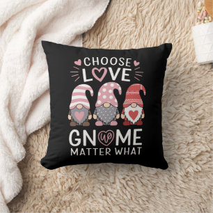 Valentines Day Choose Love Gnome Matter What Throw Pillow