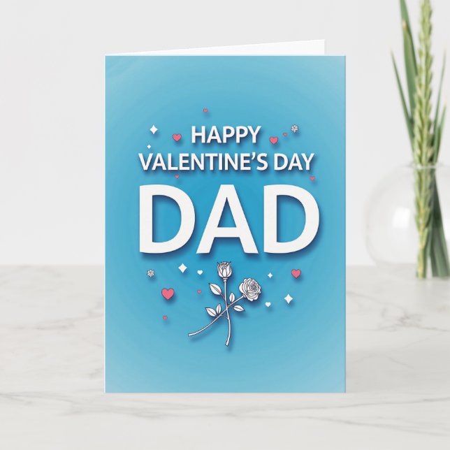 Valentines Day Dad Roses Card (Front)