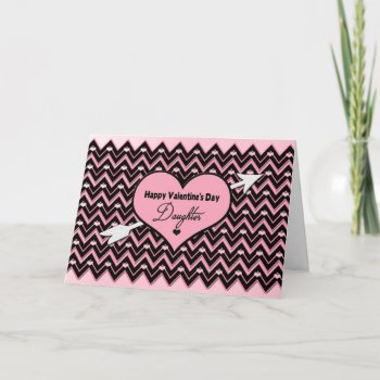 Valentine's Day - Daughter - Chevron Design Holiday Card by TrudyWilkerson at Zazzle