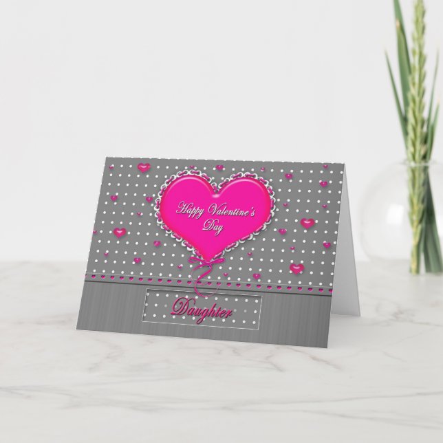 Valentine's Day - Daughter- Gray/Pink/Polka Dot Holiday Card (Front)