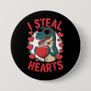 Valentines Day Dinosaur I Steal Hearts Love T rex Button