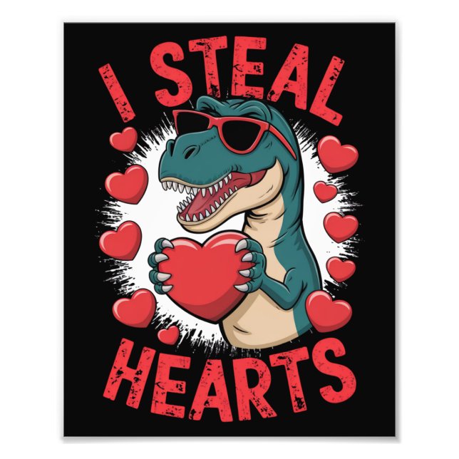 Valentines Day Dinosaur I Steal Hearts Love T rex Photo Print (Front)