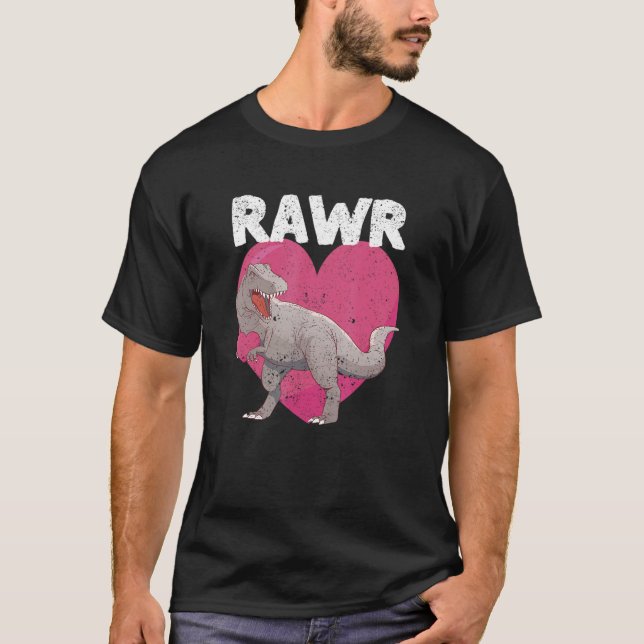 Valentines Day Dinosaur RAWR rex  Tyrannosaurus  1 T-Shirt (Front)