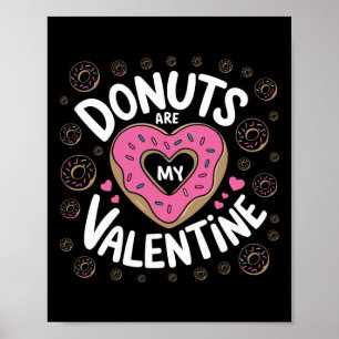 Valentine's Day Donut Tee Heart Sweet Donut Are My Poster