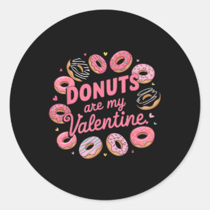 Valentine's Day Donut Tee Sweet Candy Donut Are My Classic Round Sticker