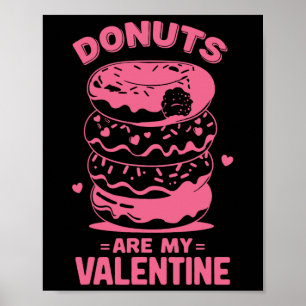 Valentine's Day Donut Tee Sweet Candy Donut Are My Poster