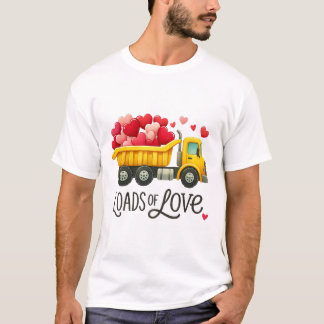 Valentine's Day Dump Truck Loads Of Love Toddlers  T-Shirt