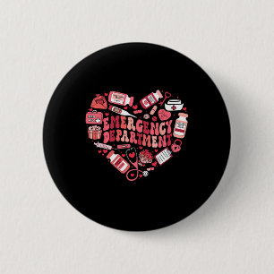Valentines Day Emergency Department Er Ed Nurse Te Button